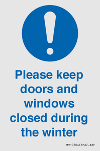Please keep doors and windows closed during the winter